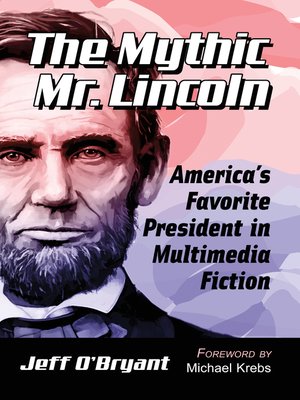 cover image of The Mythic Mr. Lincoln
